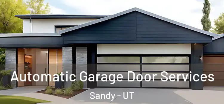  Automatic Garage Door Services Sandy - UT