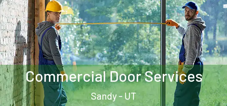 Commercial Door Services Sandy - UT