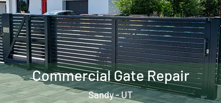 Commercial Gate Repair Sandy - UT