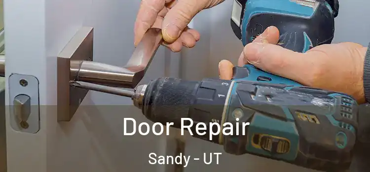 Door Repair Sandy - UT