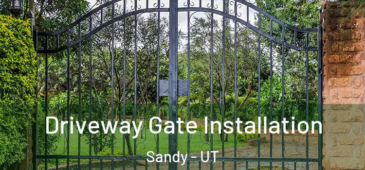  Driveway Gate Installation Sandy - UT