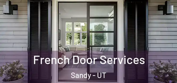  French Door Services Sandy - UT