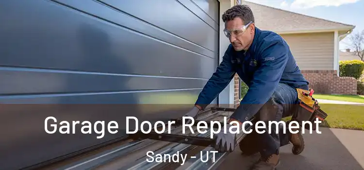  Garage Door Replacement Sandy - UT
