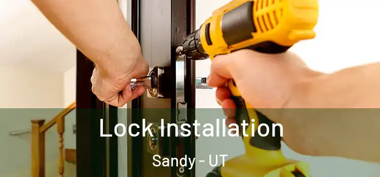 Lock Installation Sandy - UT