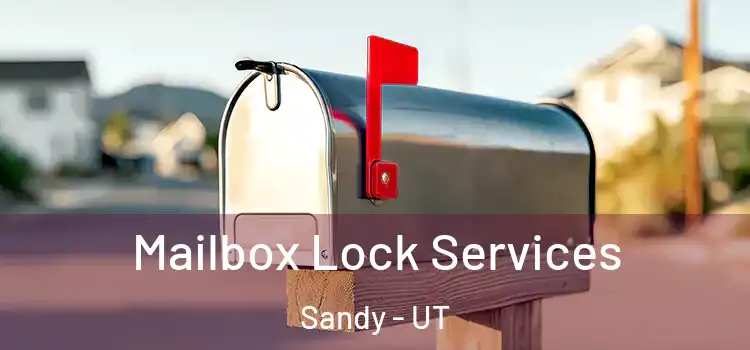  Mailbox Lock Services Sandy - UT