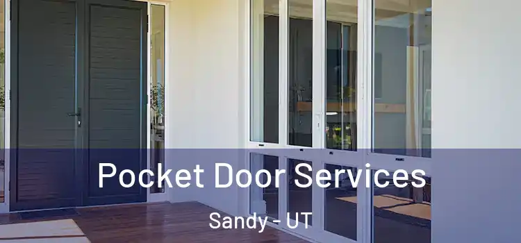 Pocket Door Services Sandy - UT