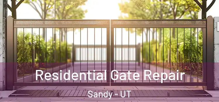Residential Gate Repair Sandy - UT