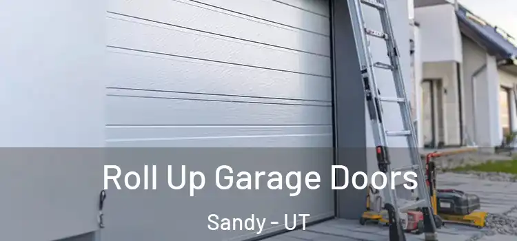  Roll Up Garage Doors Sandy - UT