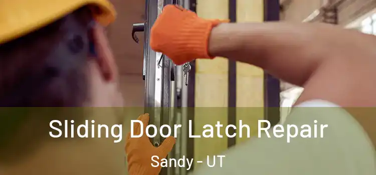  Sliding Door Latch Repair Sandy - UT