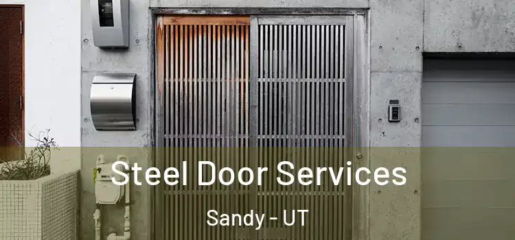  Steel Door Services Sandy - UT